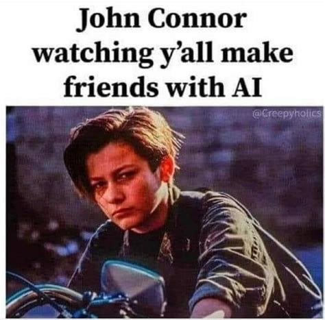 ﻿John Connor watching y’all make friends with AI / Приколы для даунов ...