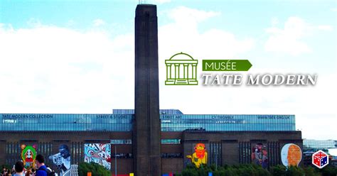 Tate Modern De Londres Visite Guide Complet 2019