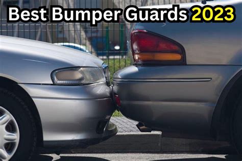 Best Bumper Guards In 2023 Picsboom