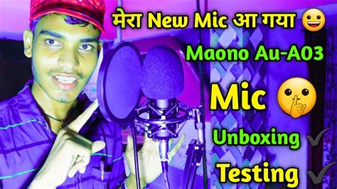 Maono Au A Mic Unboxing My New Mic Maono Maono Full Unboxing