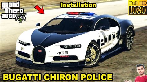 Gta How To Install Bugatti Chiron Police Car Mod Youtube