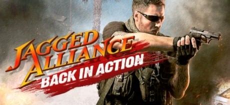 Buy Jagged Alliance Back In Action Steam Key Instant Delivery