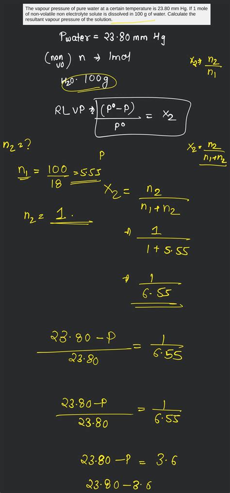 vapour pressure of pure water at a certain temperature is 23.80 mm h. If