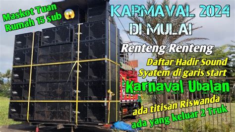 Hari Ini Daftar Hadir Sound System Karnaval Ubalan Pamotan Full Sound