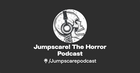 Jumpscare The Horror Podcast Twitter Instagram Tiktok Linktree