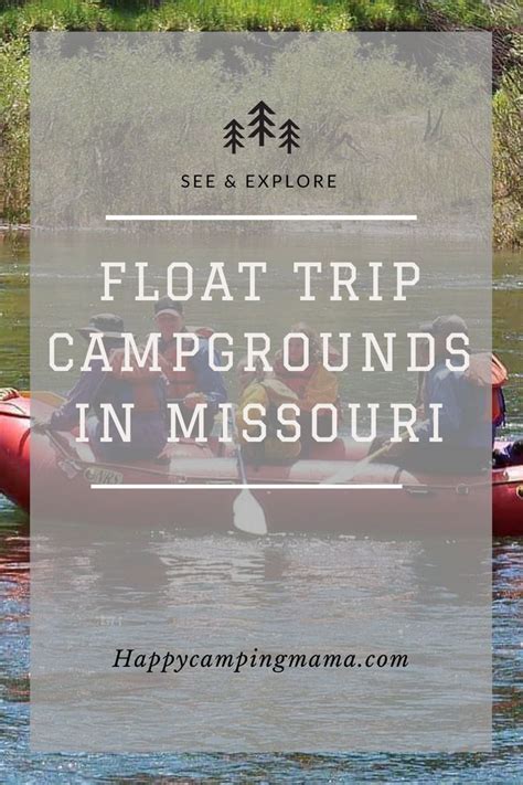 Float Trip Campgrounds In Missouri Float Trip Float Trip Missouri Trip