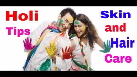 Best Skin Care Tips Before And After Holi Holi Skin And Hair Care