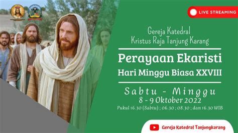 Perayaan Ekaristi Minggu Biasa XXVIII Minggu 9 Oktober 2022 Pk 06