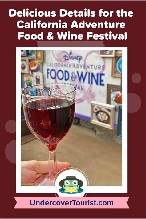 Our Guide To The Disney California Adventure Food Wine Festival