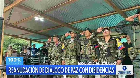 Gobierno Y Disidencias De Las Farc Acuerdan Instalar Mesa De Diálogo De