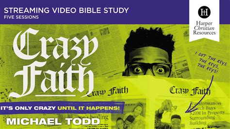 Crazy Faith (Michael Todd) - Study Gateway