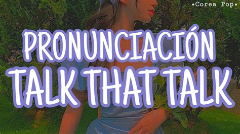 Talk That Talk Twice Pronunciación Easy Lyrics Youtube