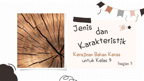 Jenis Dan Karakteristik Kerajinan Bahan Keras Kelas 9 Youtube