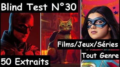 Blind Test N30 Tout Genre Films Jeux Séries Toutes Générations 50