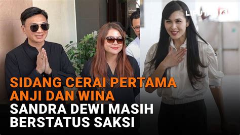 Sidang Cerai Pertama Anji Dan Wina Sandra Dewi Masih Berstatus Saksi