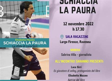 Volley Schiaccia La Paura La Battaglia Di Luca Sirri In Un Libro