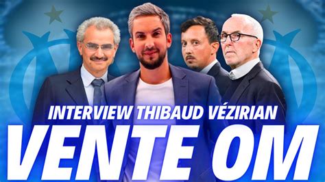 VENTE OM Thibaud Vezirian confirme LA VENTE EST FAÎTE YouTube