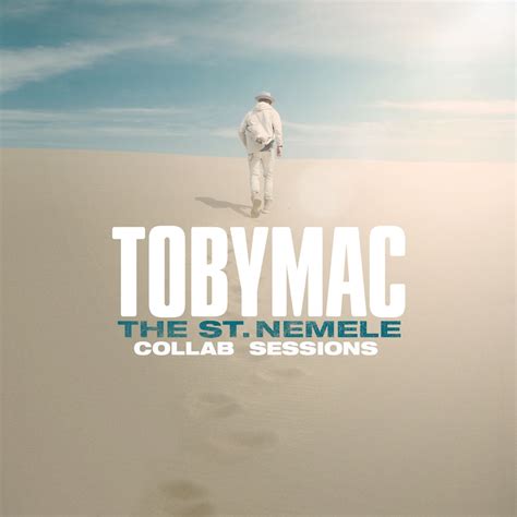 The St Nemele Collab Sessions By TobyMac On Apple Music