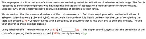 Solved The Employees Of A Firm That Manufactures Insulation Chegg