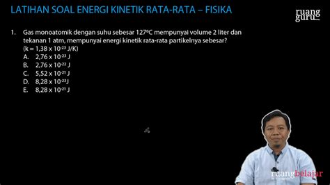 Video Belajar Latihan Soal Energi Kinetik Rata Rata Fisika Untuk Kelas