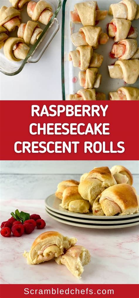 Raspberry Cream Cheese Crescent Rolls Scrambled Chefs