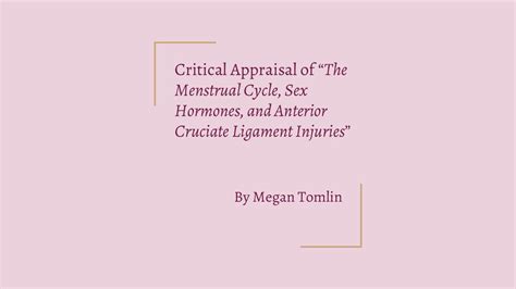 Critical Appraisal Of “the Menstrual Cycle Sex Hormones And Anterior Cruciate Ligament