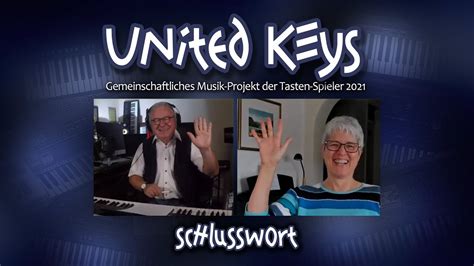 United Keys 2021 Das Nachwort Von Alois Und Heidrun YouTube