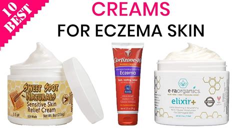 10 Best Eczema Creams Top Moisturizers For Eczema Psoriasis Redness Dry Irritated Skin