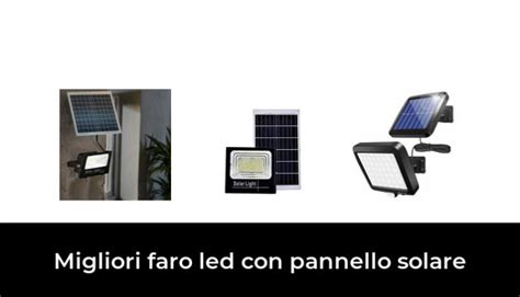 45 Migliori Faro Led Con Pannello Solare Nel 2024 Recensioni Opinioni