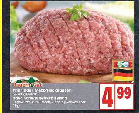 Bauern Gut Th Ringer Mett Hackepeter Oder Schweinehackfleisch Angebot