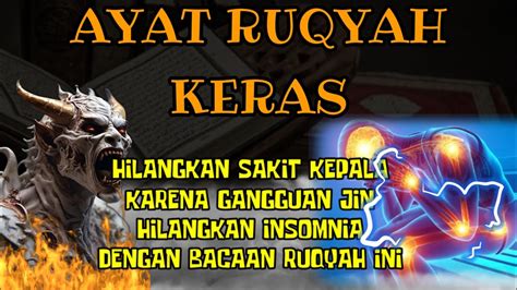 RUQYAH KEPALA AYAT RUQYAH PENGHANCUR KIRIMAN GAIB JIN SIHIR SANTET