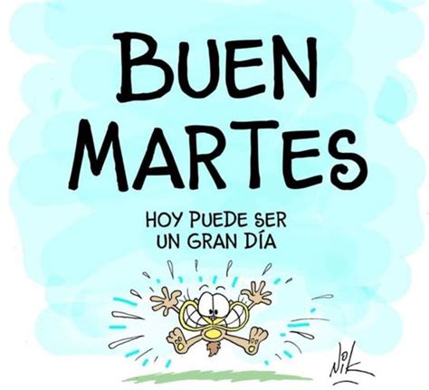 Feliz Martes Bellas Imágenes Y Frases Página 2 De 10