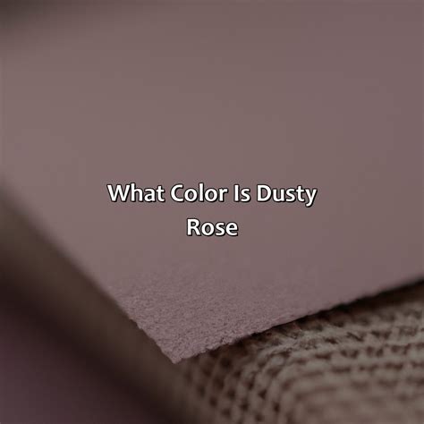 What Color Is Dusty Rose