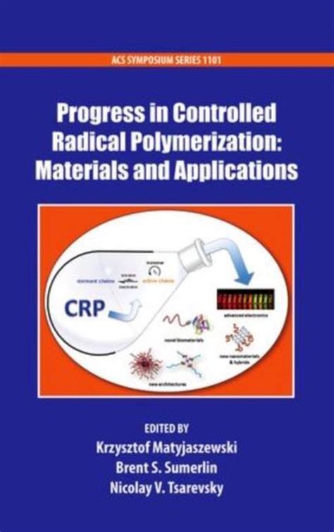 Progress In Controlled Radical Polymerization 9780841227569