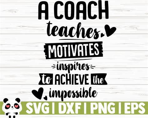 A Coach Teaches Motivates Inspires To Achieve The Impossible By CreativeDesignsLLC | TheHungryJPEG