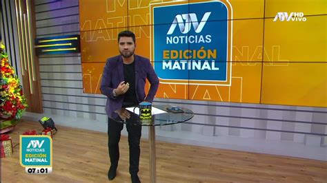 Atv Noticias Matinal Programa Del De Diciembre Del Atv