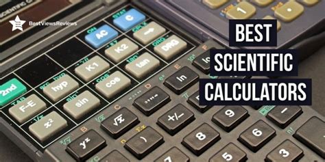 The A Z Guide Of The Best Scientific Calculator In 2023 Bestviewsreviews