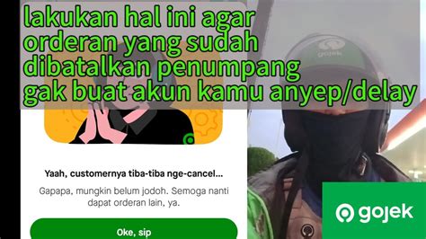 Cara Agar Orderan Yang Dibatalkan Penumpang Tidak Berpengaruh Pada Akun