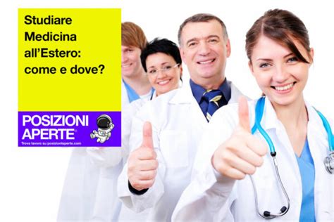 Studiare Medicina AllEstero Come E Dove Posizioni Aperte