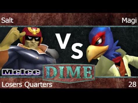 DIME 28 Salt C Falcon Fox Vs Magi Falco Losers Quarters Melee