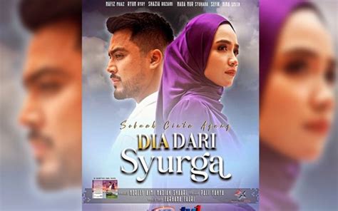 Info Dan Sinopsis Drama Berepisod Dia Dari Syurga Slot Widuri Rtm Tv1