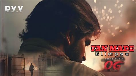 They Call Him Og Fan Made Glimpse Pawankalyan Sujith