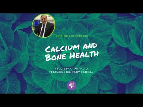 Calcium And Bone Health With Dr Rajiv Bajekal Nutrients Of