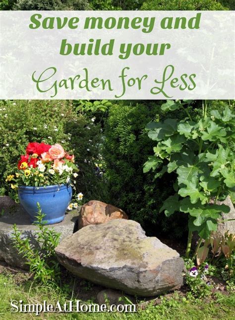 How To Save Money On Your Garden • Simple At Home Frugal Gardening