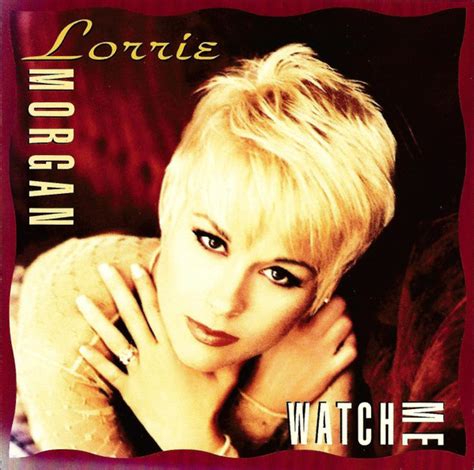 Lorrie Morgan - Watch Me (CD, Album) | Discogs