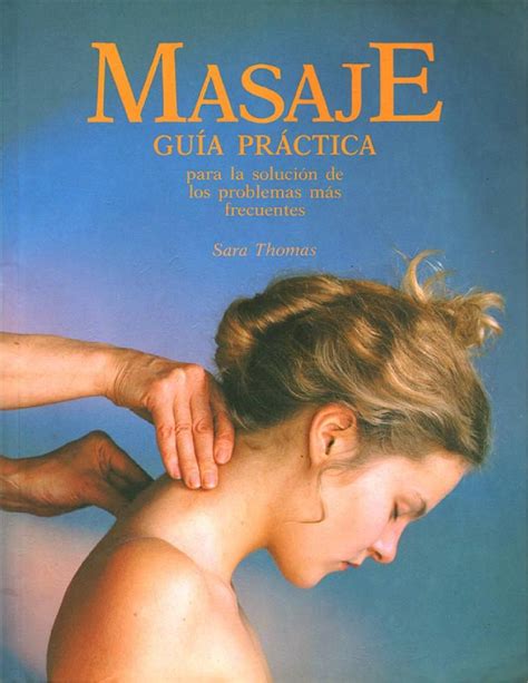 Masaje Guia Practica Massage Therapy Techniques Massage Therapy