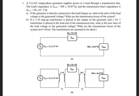 Solved 1. A 13.2−kV single-phase generator supplies power to | Chegg.com 