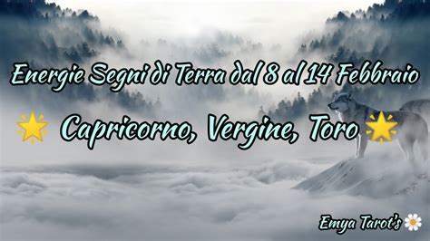 Capricorno Vergine Toro Previsione Oroscopo Tarocchi Dal Al