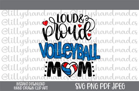 Loud And Proud Volleyball Mom Svg Volleyball Mom Png Volleyball Mama Svg Volleyball Svg