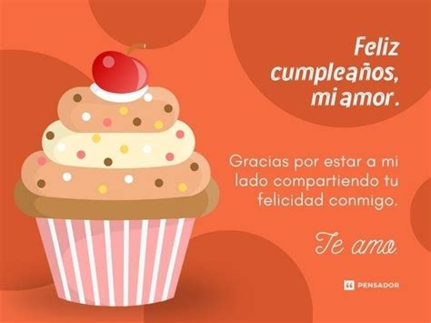 Feliz cumpleaños amor 67 mensajes bonitos para felicitar con cariño